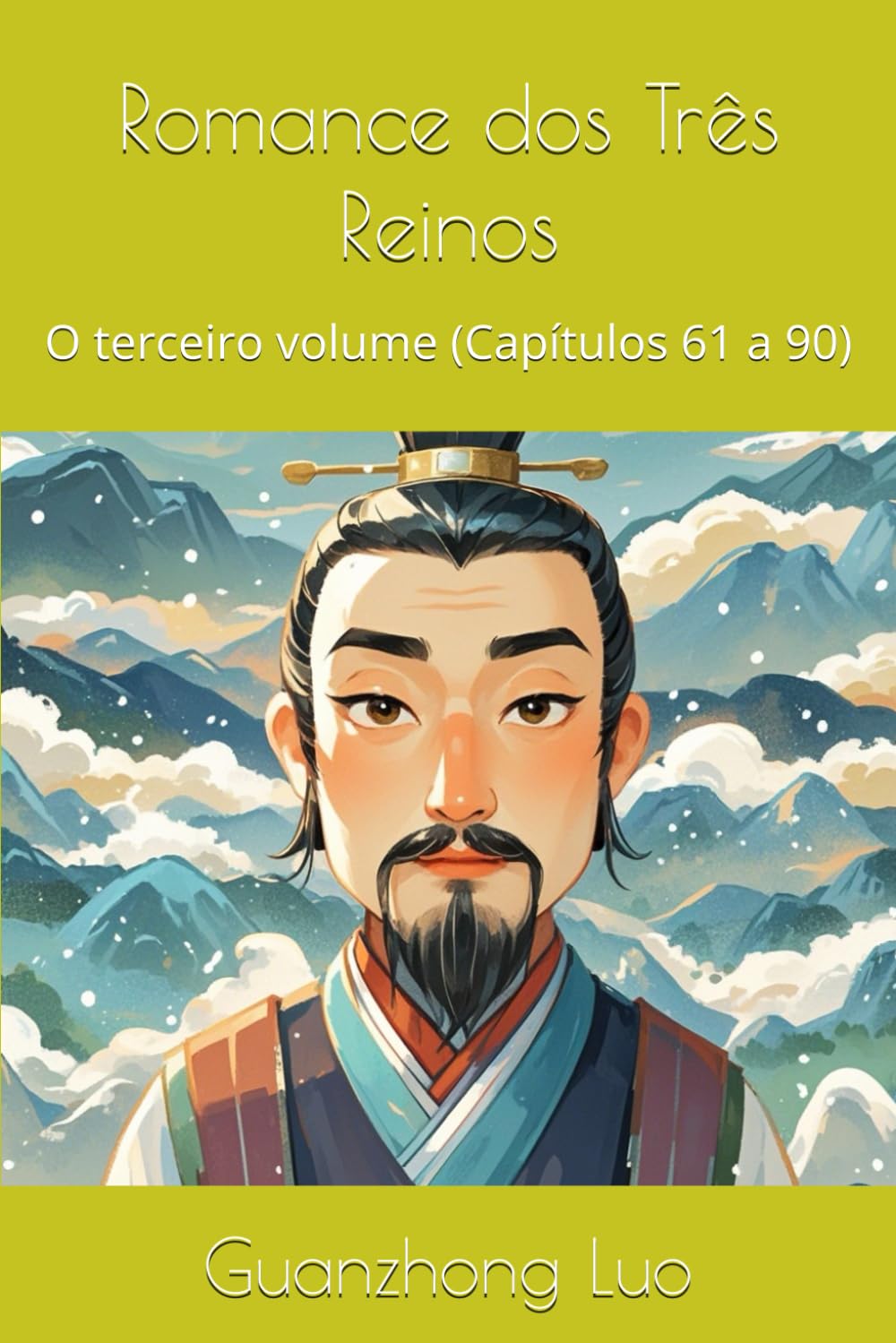 Romance dos Três Reinos: O terceiro volume (Capítulos 61 a 90) (Portuguese Edition)      Paperback – November 24, 2024