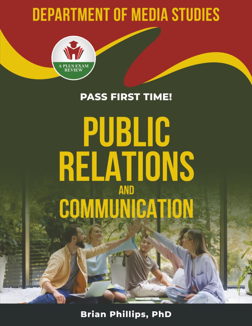 PUBLIC RELATIONS AND COMMUNICATION EXIT EXAM PREP