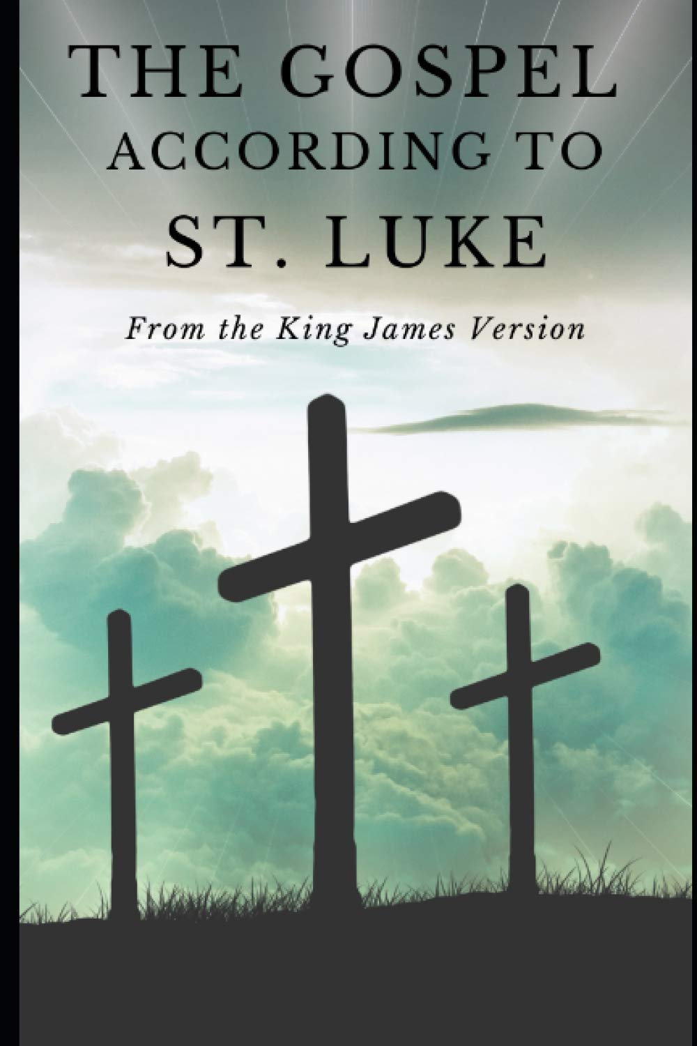 The Gospel According to St. Luke: From the King James Version (KJV Bible Series)