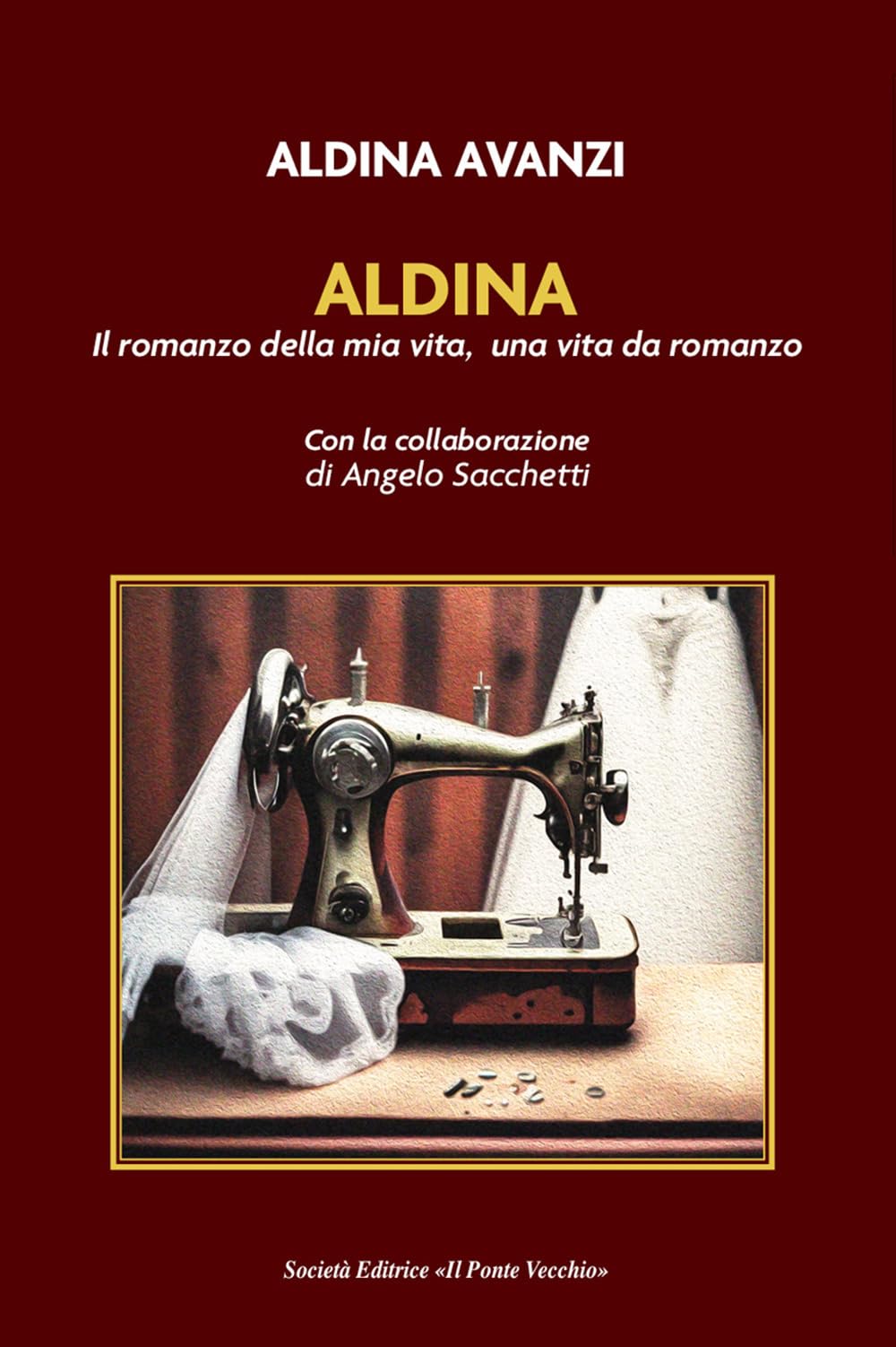 Aldina. Il Romanzo Della Mia Vita, Una Vita Da Romanzo - 4