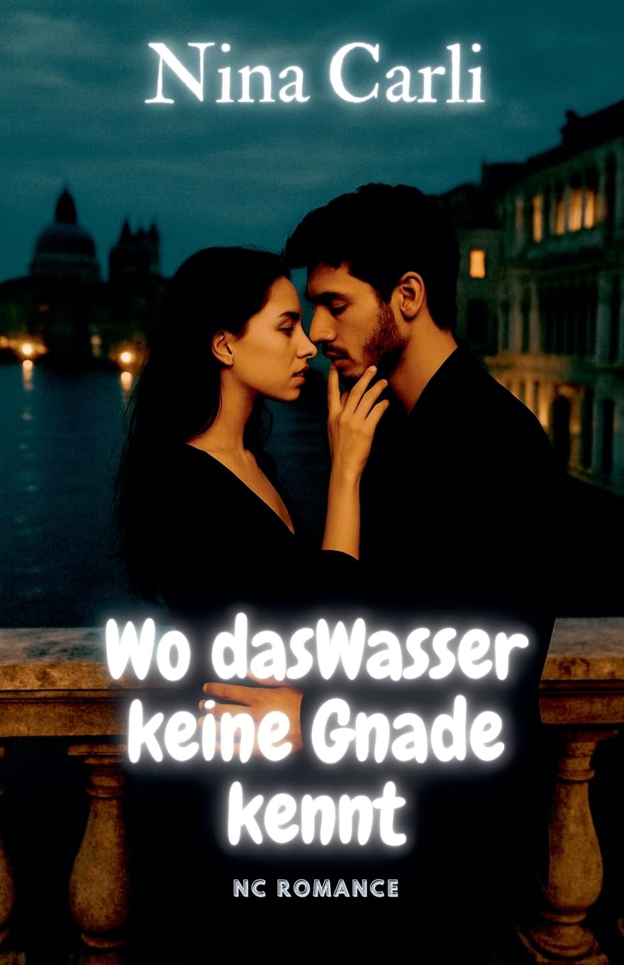 Wo das Wasser keine Gnade kennt (NC Romance)
