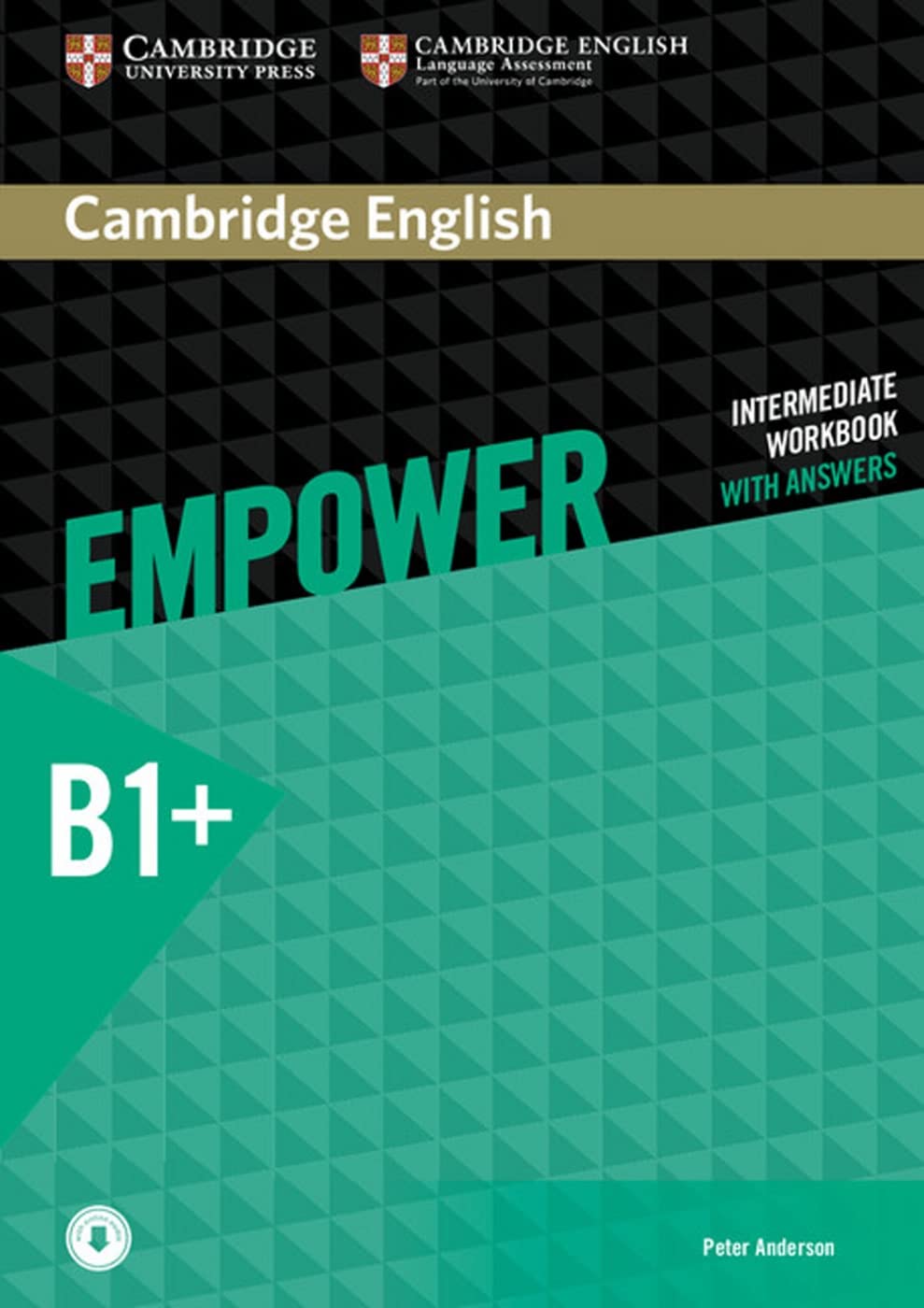 Cambridge English Empower. Workbook + downloadable Audio (B1+): Fur Erwachsenenbildung/Hochschulen