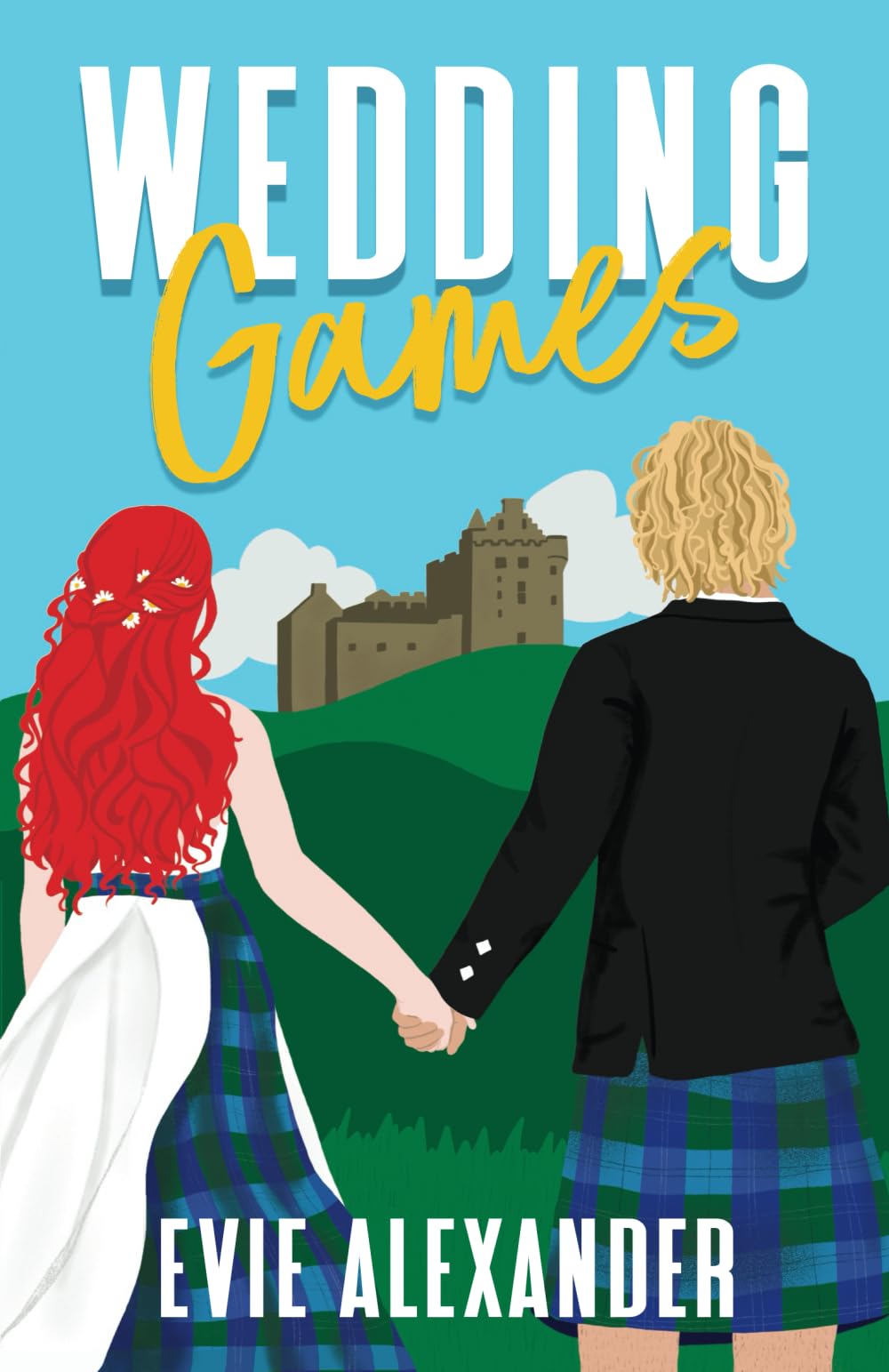 Wedding Games: A Grumpy Sunshine, Fish-out-of-Water, Laugh-out-Loud, Small Town, Steamy Romantic Comedy: A Grumpy Sunshine, Small Town, Steamy Romcom: 5 (The Kinloch Series)