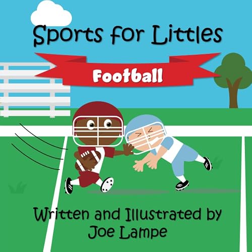 Sports for Littles: Football (Sports for Littles Vol I)