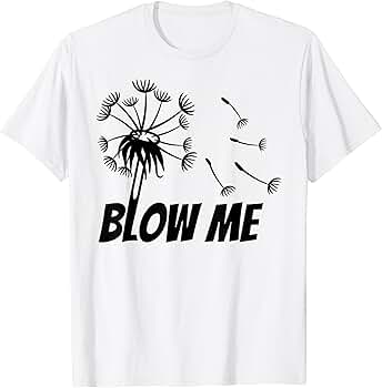 Amazon.com: Dandelion Blow Me Wishing T-Shirt : Clothing