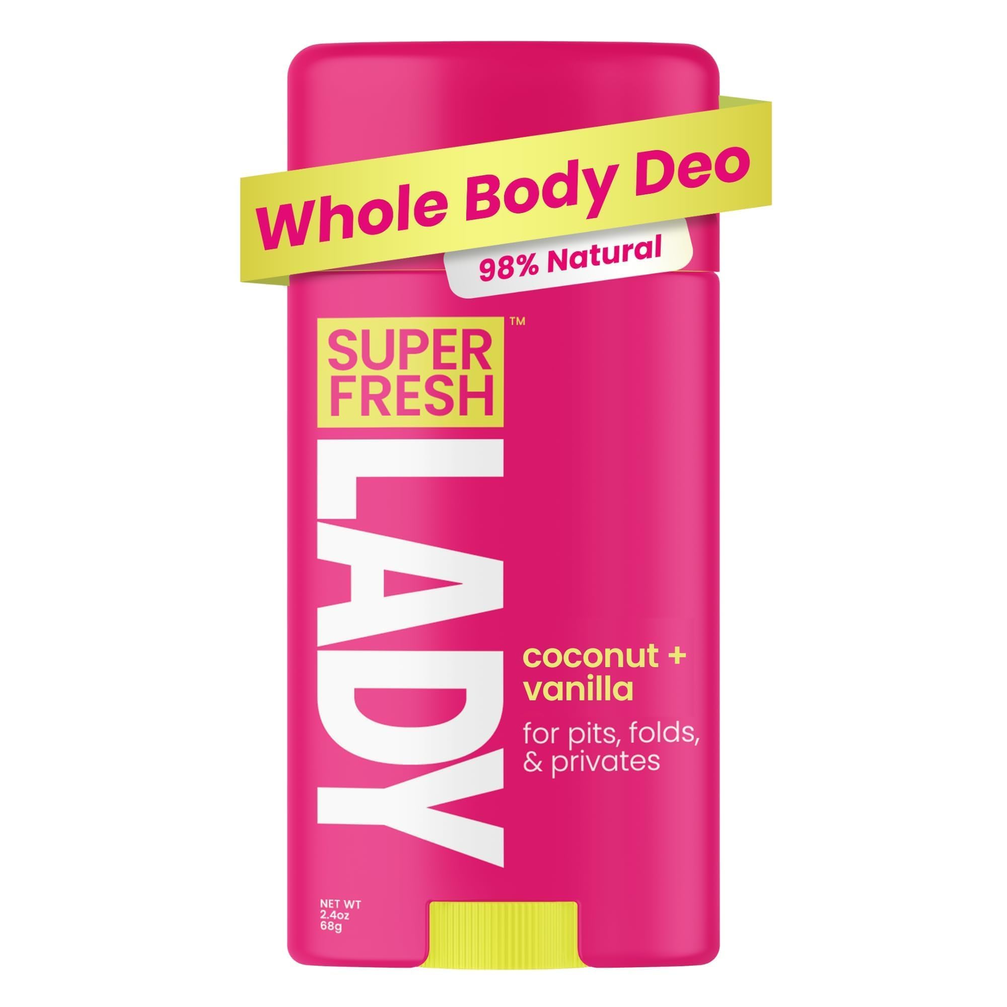 Super Fresh Lady Natural Deodorant for Women | Aluminum Free, Whole Body Deodorant Stick, Perfect for Armpits, Underboob, Crotch & Lady Parts | Coconut + Vanilla