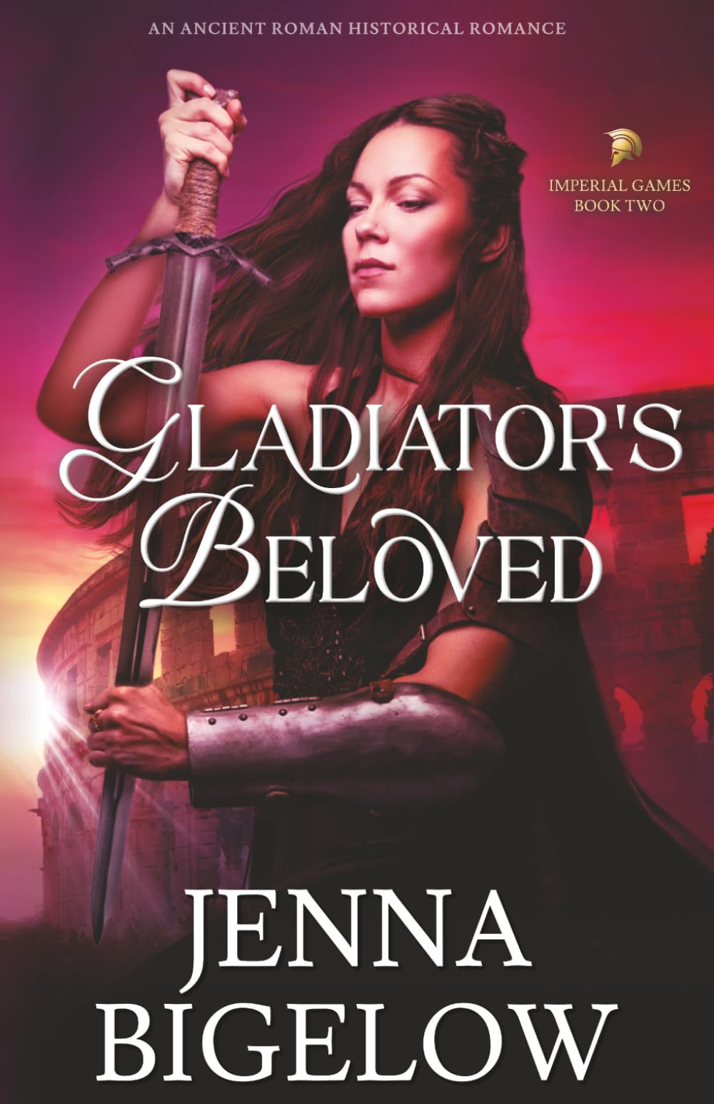 Gladiator's Beloved: An Ancient Roman Historical Romance (Imperial Games)
