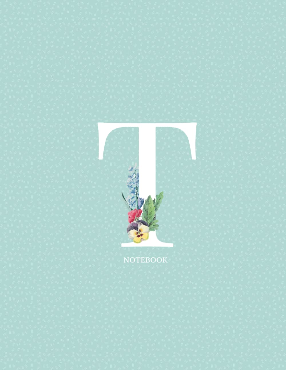 T: Notebook Monogram Initial A Notebook Lined paper Journal & Diary for Writing & Notes -nature (The first of the name)