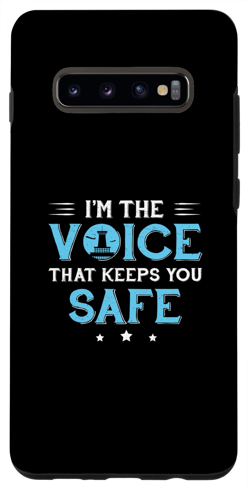 Galaxy S10+ Funny Air Traffic Control I'm The Voice That Keeps You Safe Case