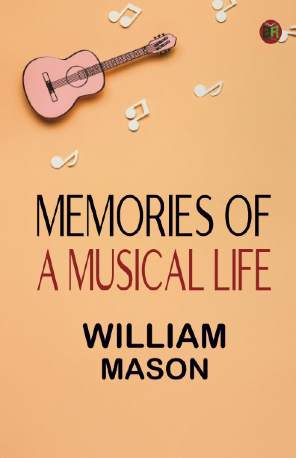 Memories of a Musical Life