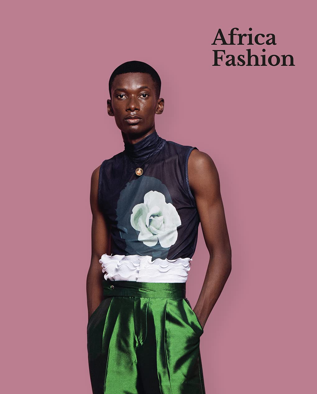 Africa Fashion /​anglais: A Cultural Renaissance