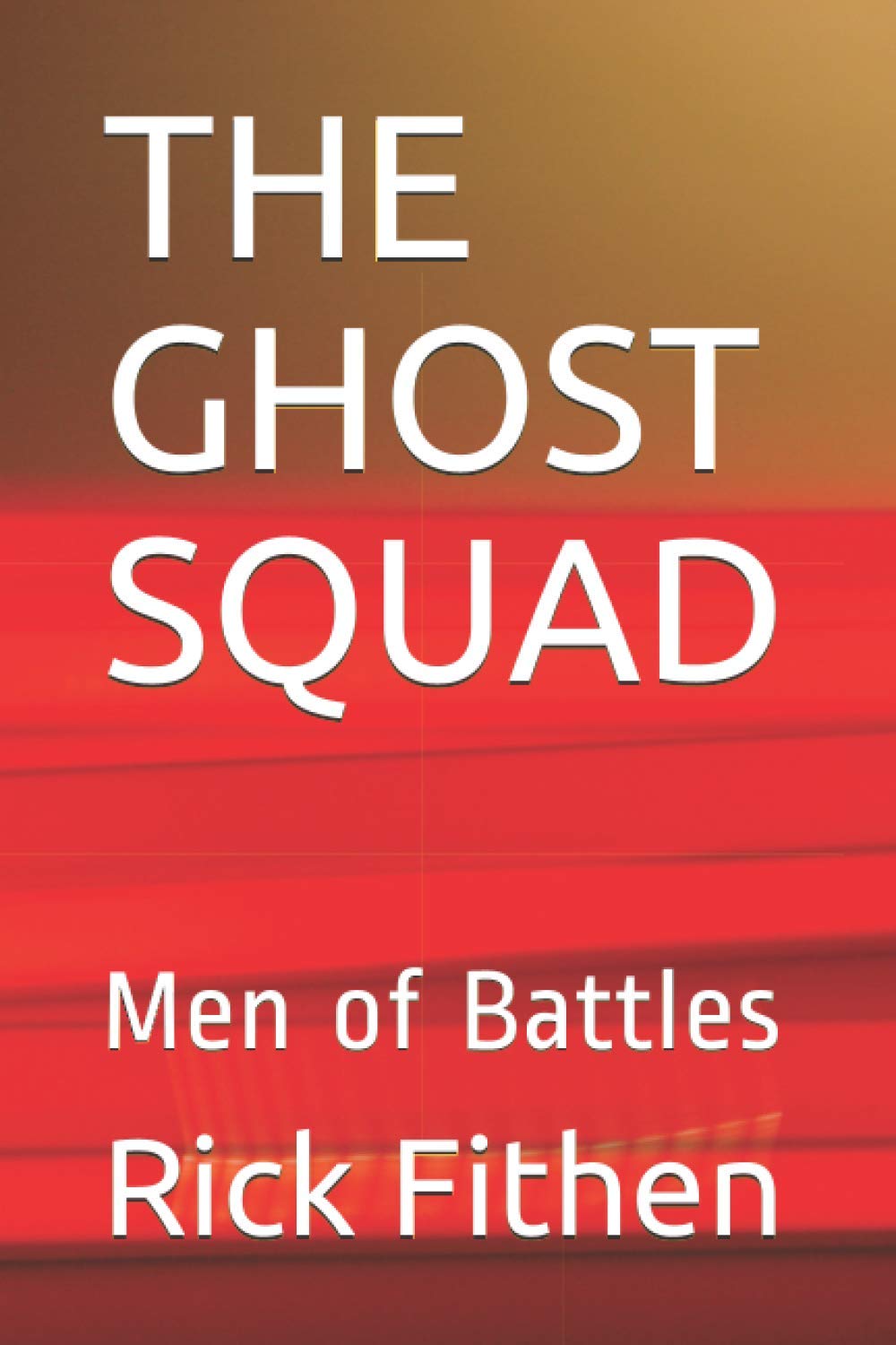 THE GHOST SQUAD: Ghosts of War