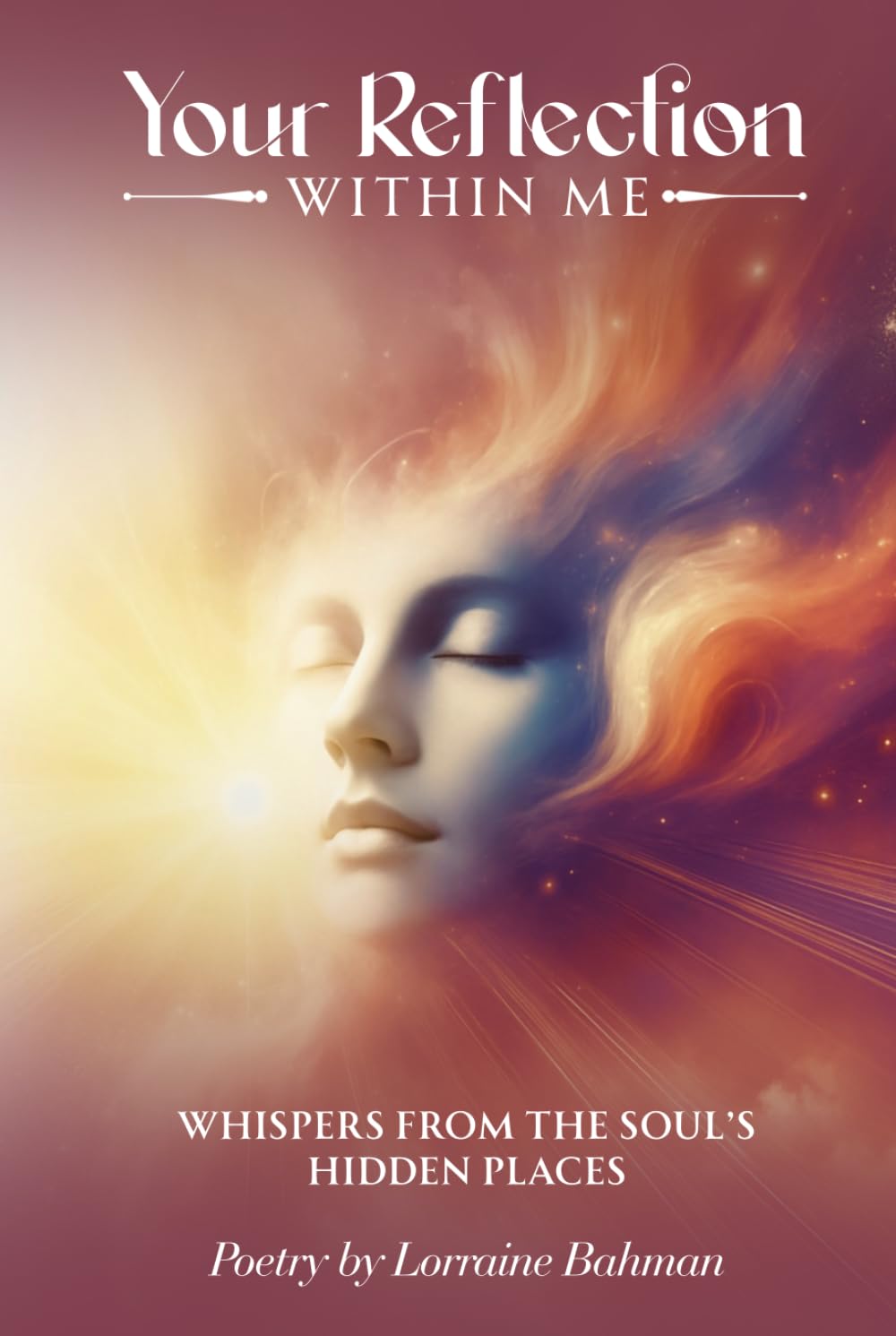 Your Reflection Within Me: Whispers from the Soul’s Hidden Places