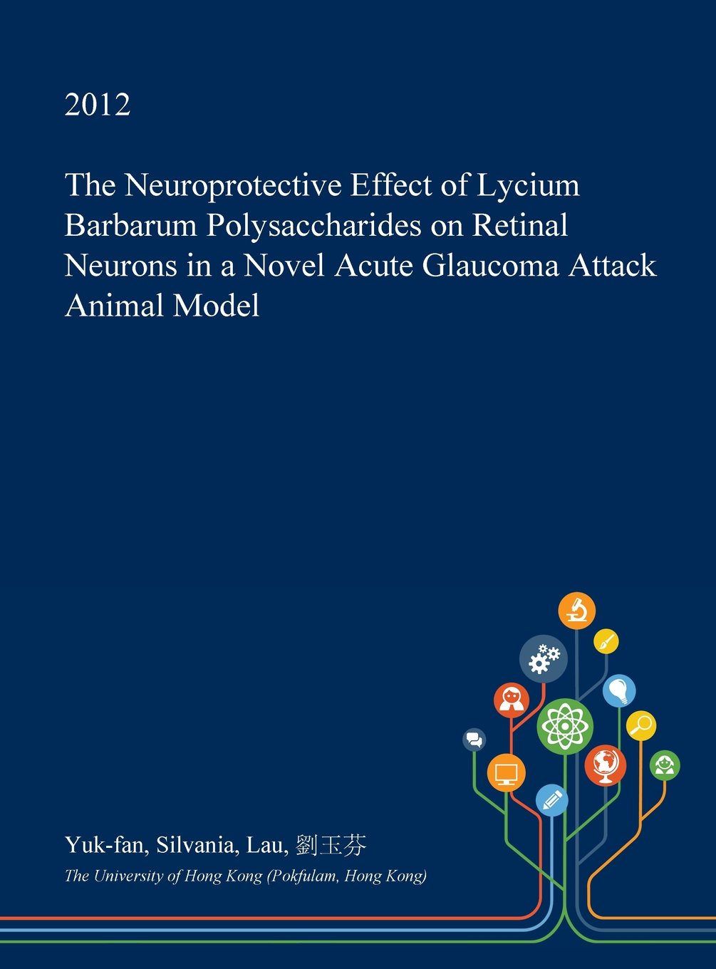 The Neuroprotective Effect of Lycium Barbarum Polysaccharides on Retinal Neurons in a Novel Acute Glaucoma Attack Animal Model