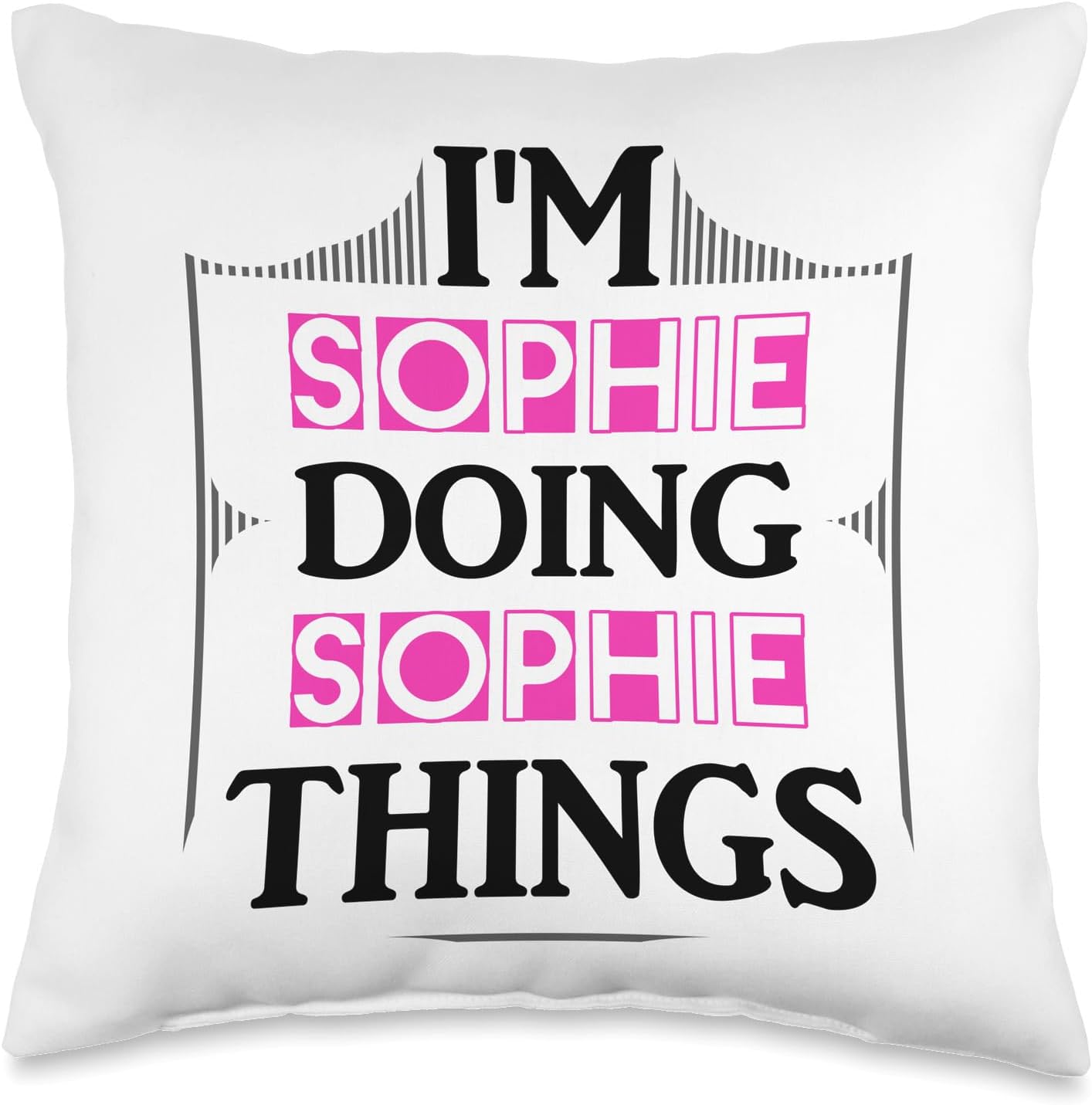 Custom Sophie Gifts & Designs for Girls Sophie Things Funny Name Gift White Throw Pillow, 18x18, Multicolor