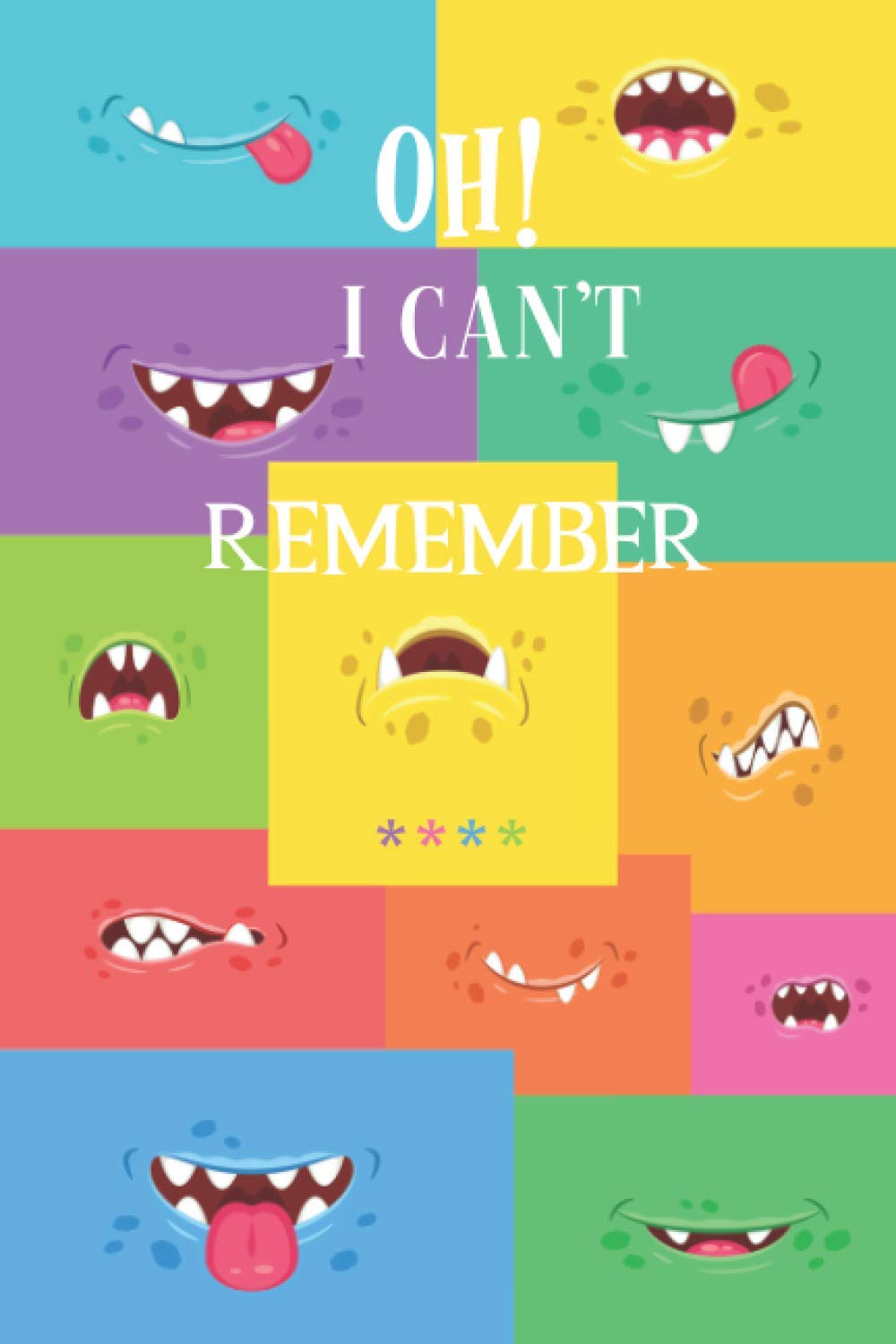 Shit I Can't Remember Password Log Book with Alphabetical Tabs,funny monsters mouths: Password Book Alphabetized A to Z Manager Notebook for Internet Address, Username, Website Login and ...