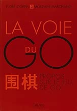 Download La voie du go : Propos sur le jeu de go PDF