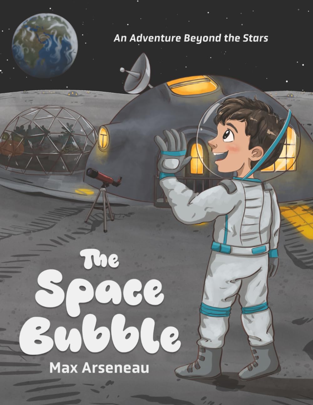The Space Bubble: An Adventure Beyond the Stars