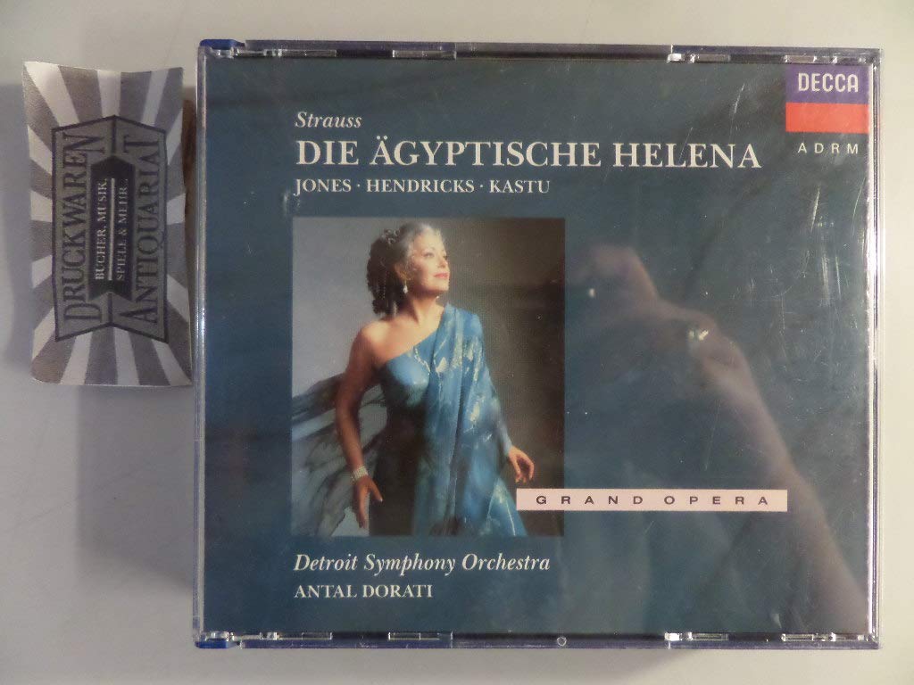 Strauss: Die Agyptische Helena [Audio CD] Strauss, R.; Hendricks; Dorati; Detroit Symphony; Richard Strauss and Antal Dorati