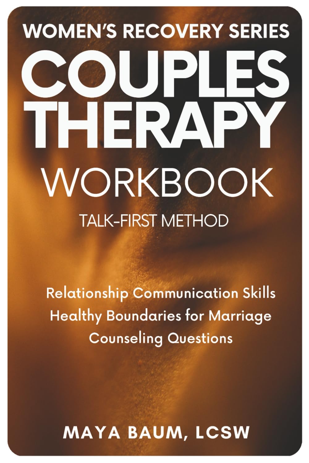 Couples Therapy Workbook: Communication, Counseling Questions & Boundaries for Marriage and Emotionally Healthy Relationships (Self-Help Therapy for