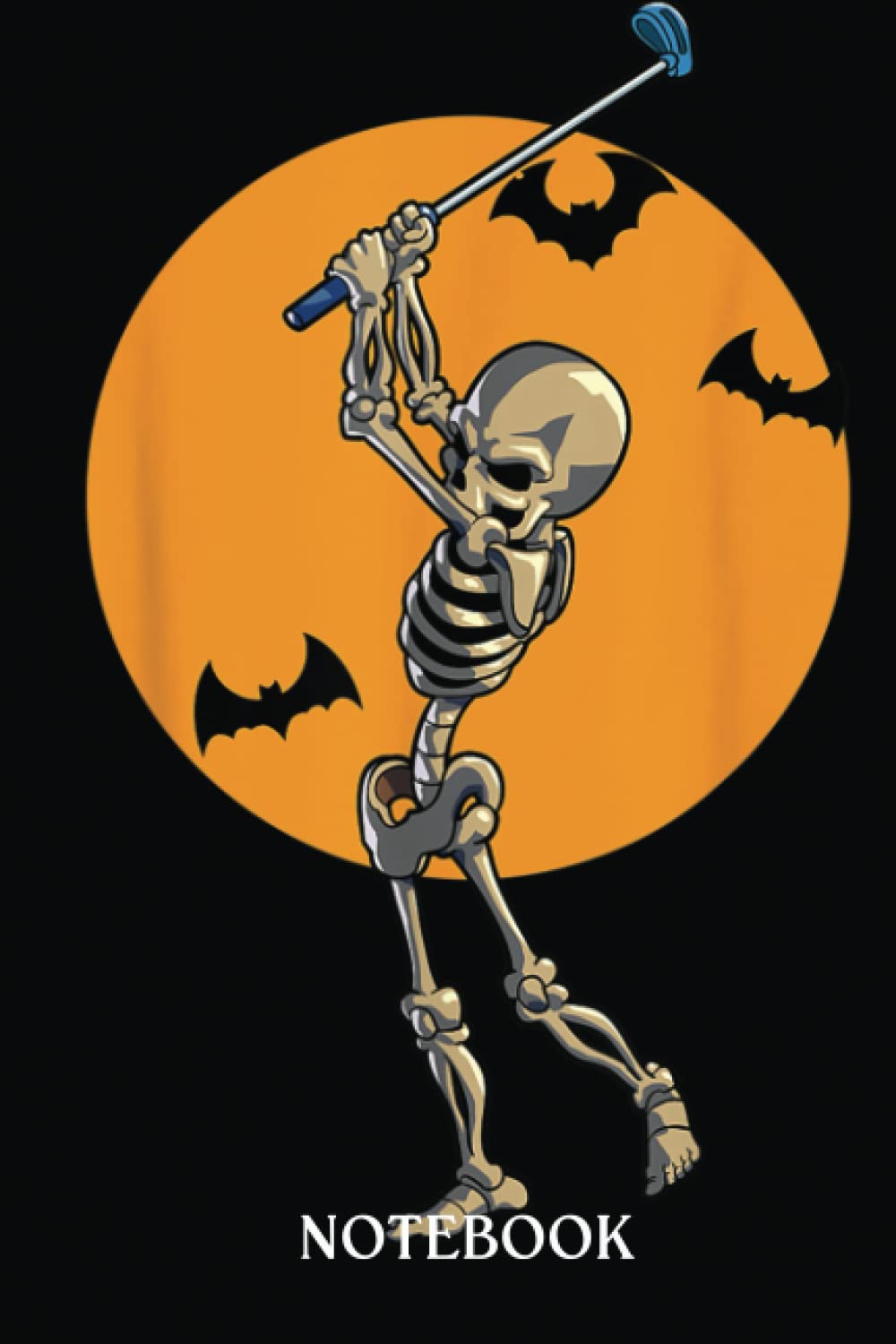 Halloween Notebook: Golfing Skeleton Halloween Men Golf Halloween Golfer