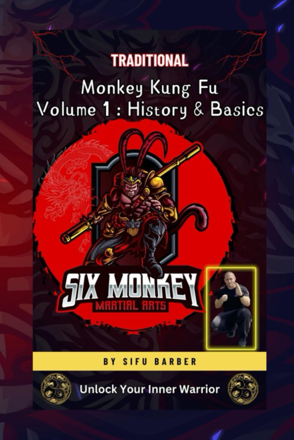 Monkey Kung Fu: Volume 1: History & Basics