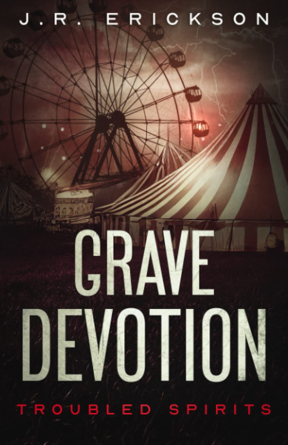 Grave Devotion: A Troubled Spirits Novel