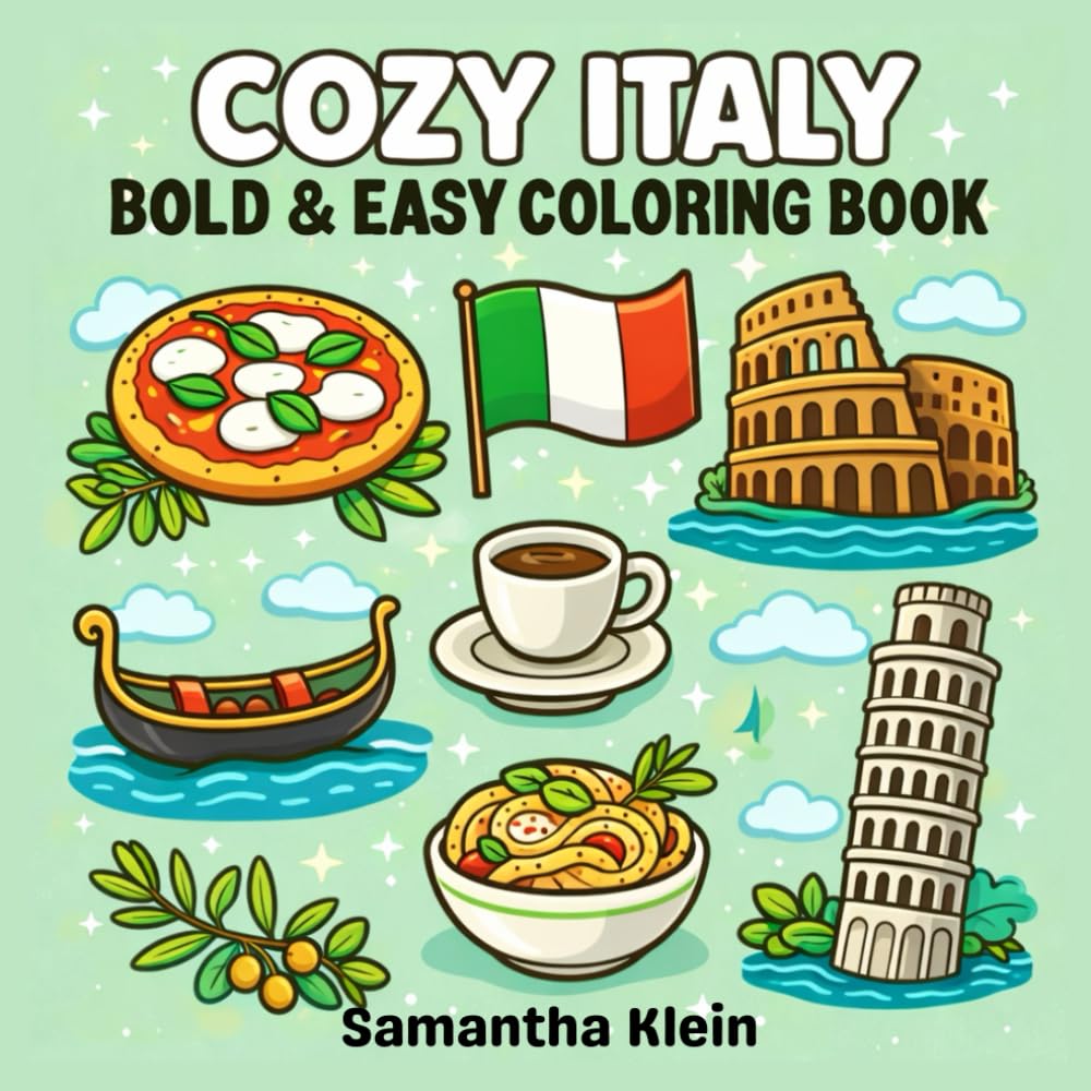 Cozy Italy Bold & Easy Coloring Book for Kids and Adults (Cozy Countries Coloring Series)