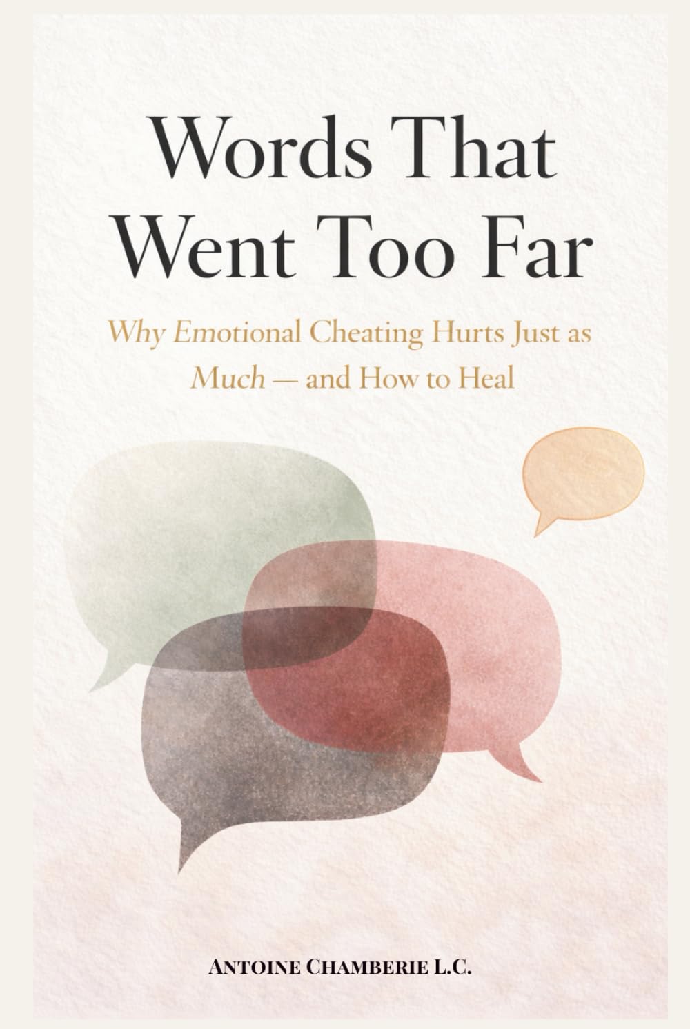 Words That Went Too Far: Why Emotional Cheating Hurts Just as Much — and How to Heal