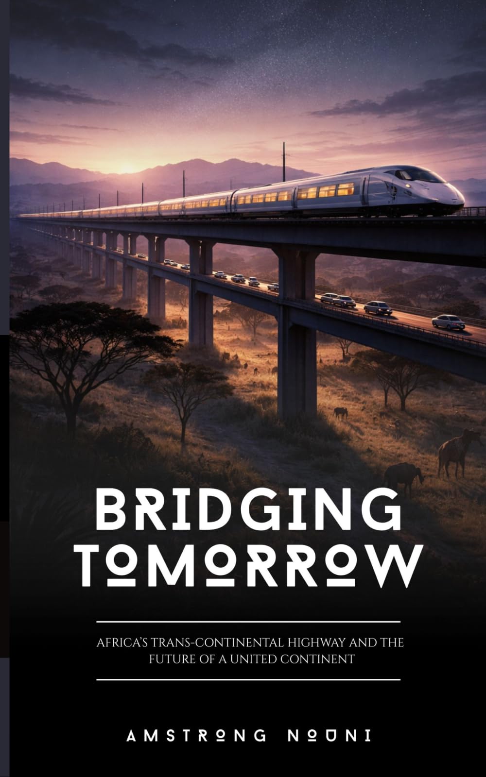 BRIDGING TOMORROW: AFRICA’S TRANS-CONTINENTAL HIGHWAY AND THE FUTURE OF A UNITED CONTINENT