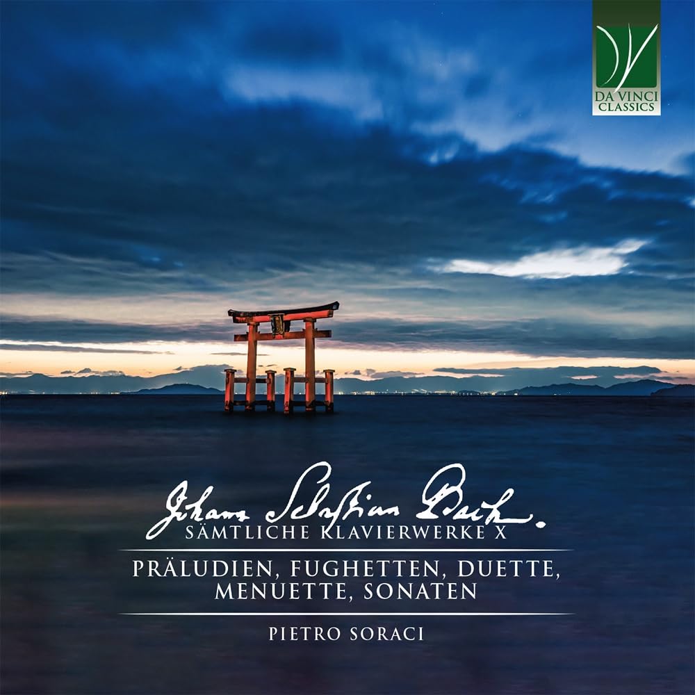 Bach : Préludes, Fugues, Duos, Menuets & Sonates - Intégrale de l'Oeuvre pour Clavier Vol. 10 / Pietro Soraci