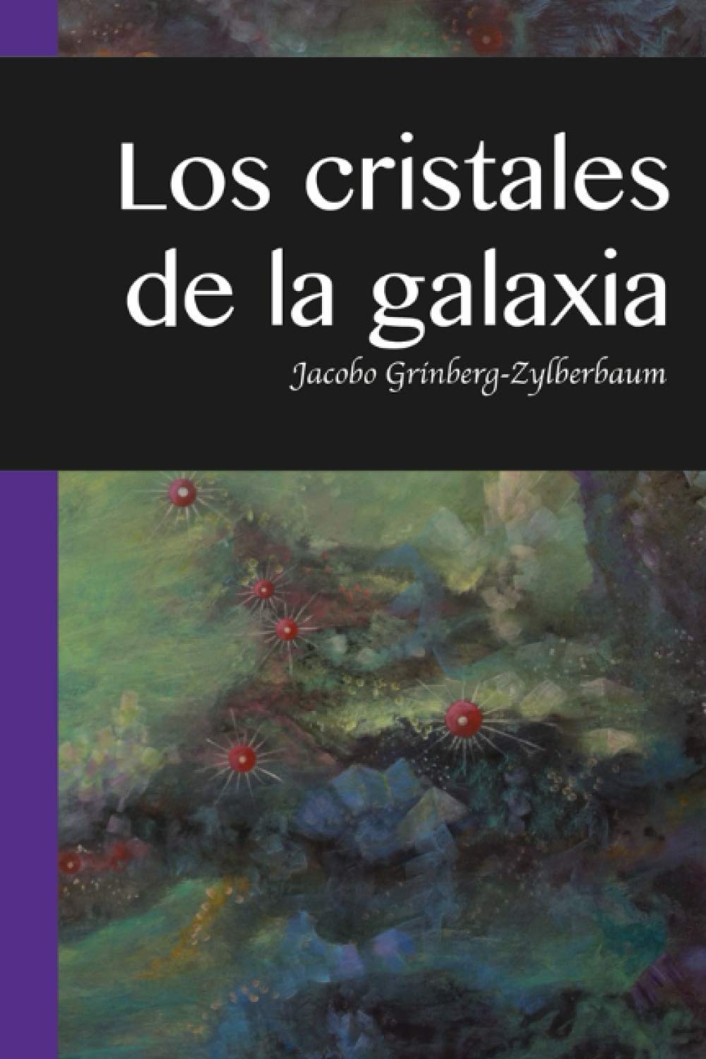 Los Cristales de la Galaxia