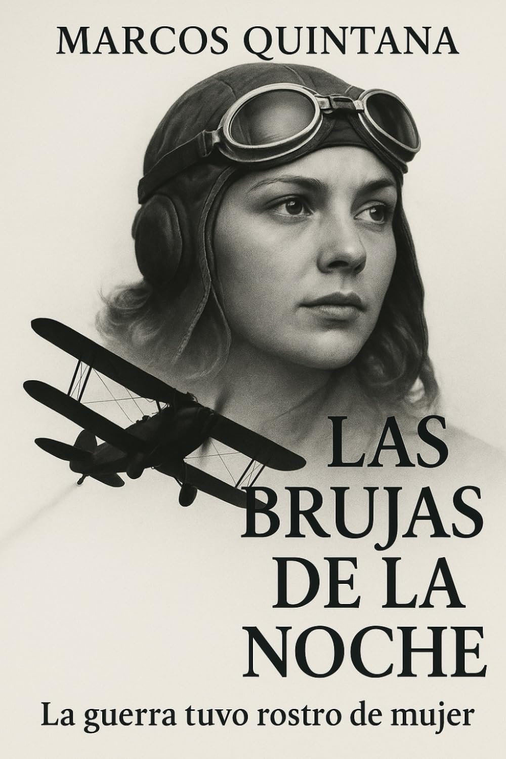 Las Brujas de la Noche: La guerra tuvo rostro de mujer