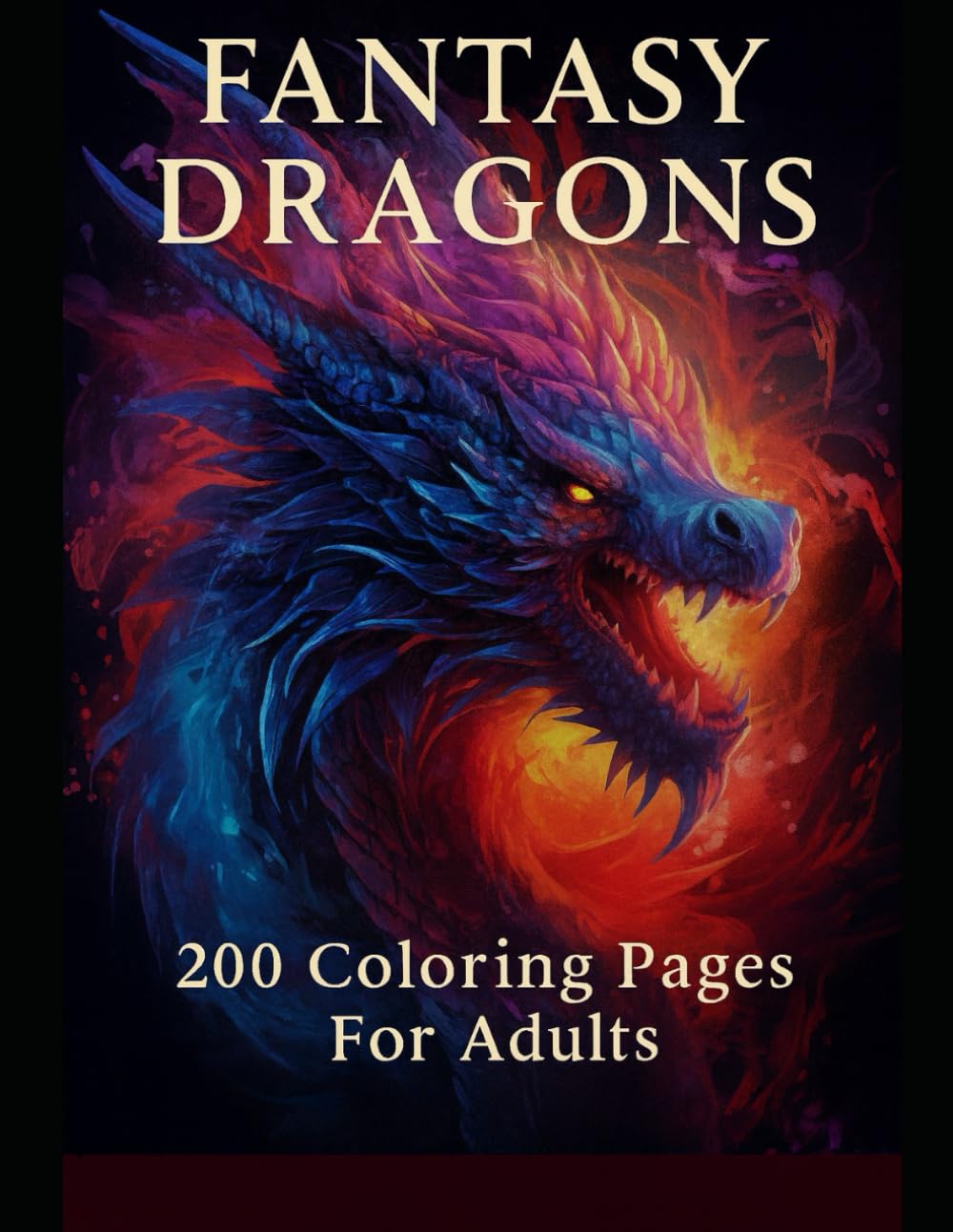 Fantasy Dragons: 200 Coloring Pages For Adults