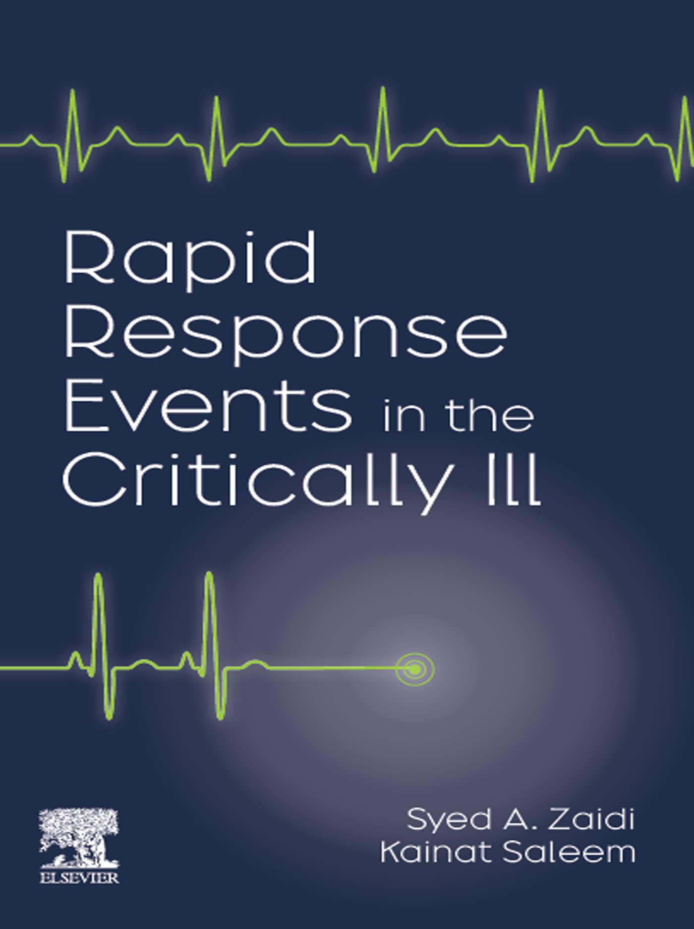 Rapid Response Events in the Critically Ill - E-Book: A Case-Based Approach to Inpatient Medical Emergencies