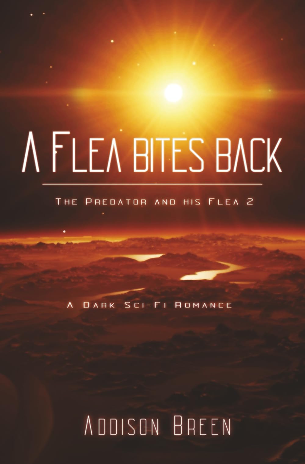 A Flea bites back: A Dark Sci-Fi Romance (The Predator and his Flea)