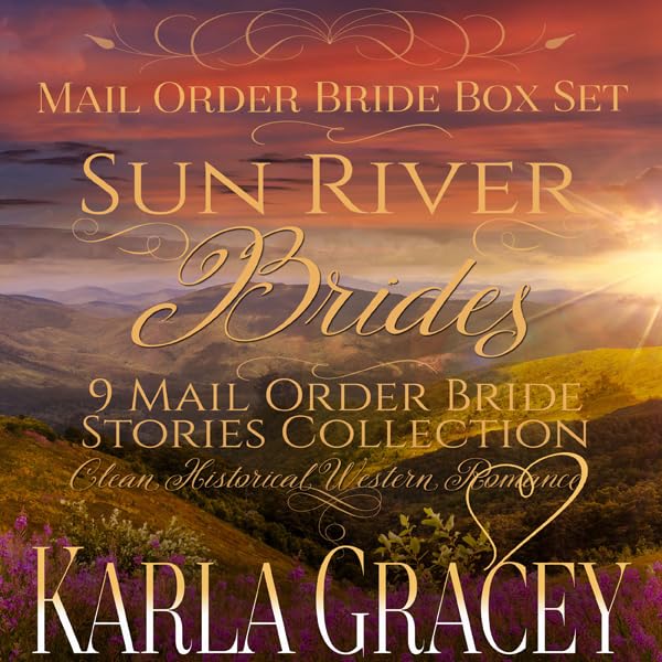 Cover art for Sun River Brides: Mail Order Bride Box Set, Books 1-9
