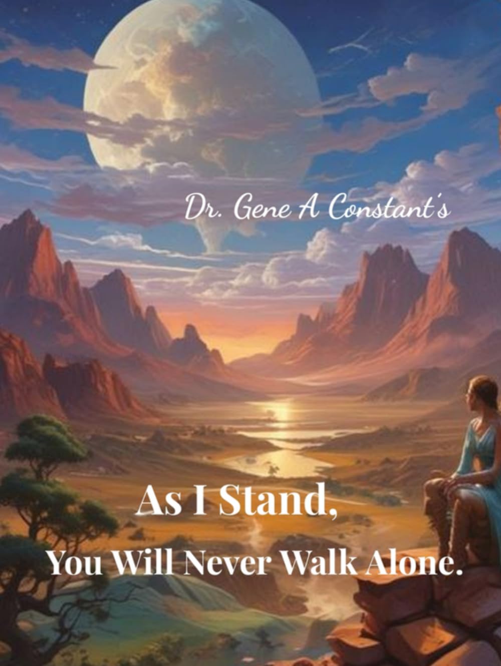 As I Stand, You Will Never Walk Alone.