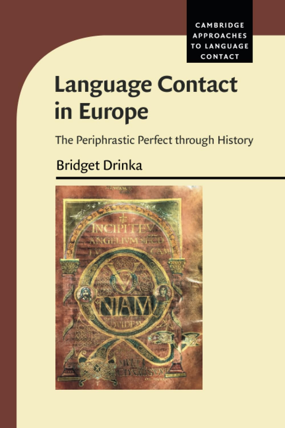 Language Contact in Europe: The Periphrastic Perfect through History (Cambridge Approaches to Language Contact)