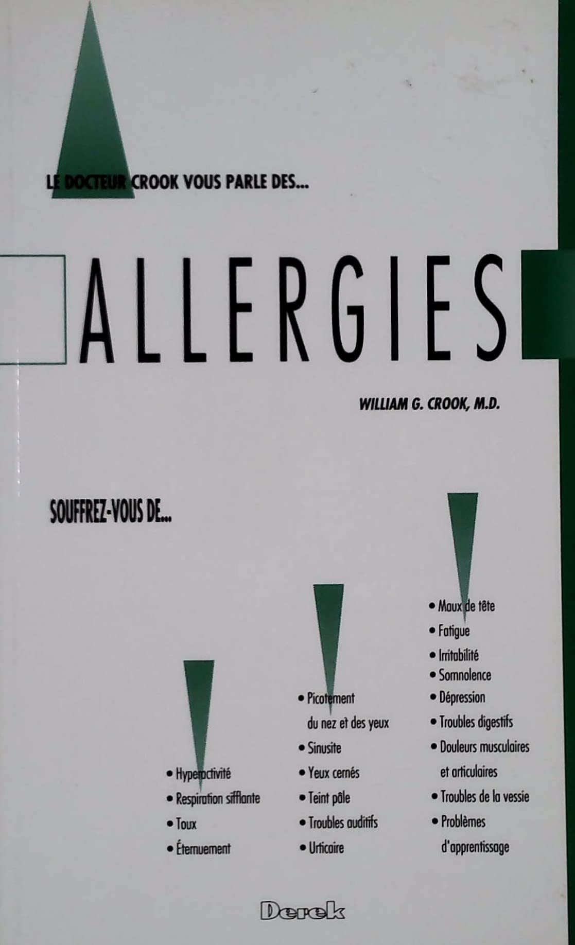 Le docteur Crook vous parle des Allergies [Paperback] William G. Crook, M.D.