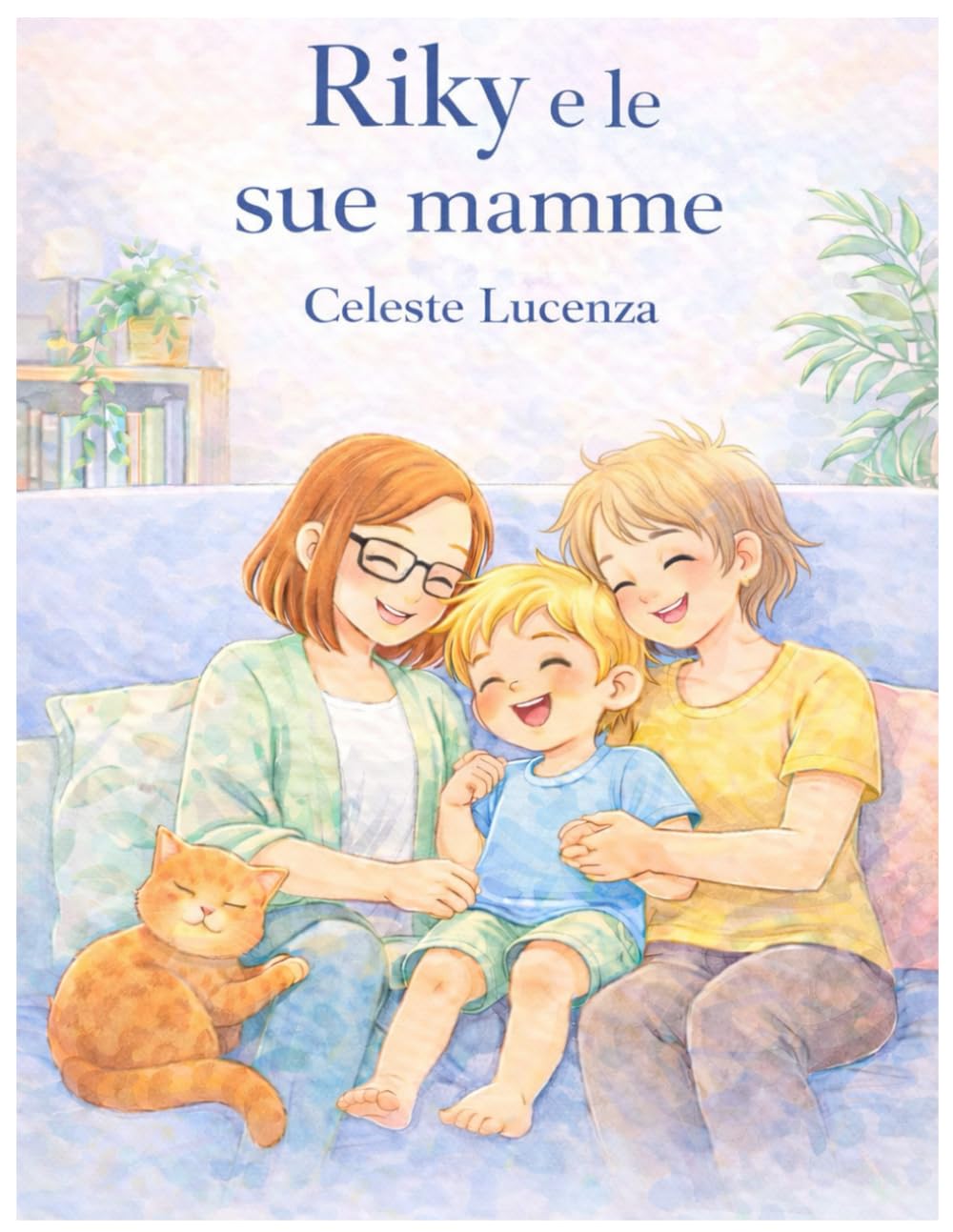 Riky e le sue Mamme: Le storie di Riky