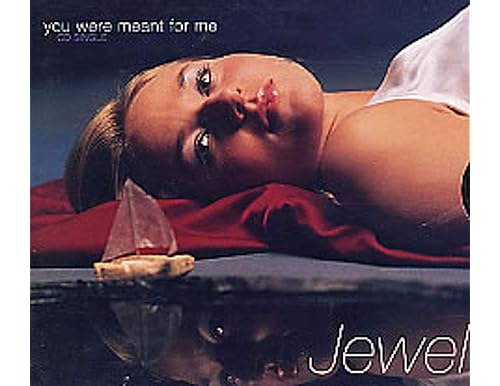 The Best of Jewel: "You Were Meant for Me"