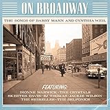 On Broadway - The Songs Of Barry Mann And Cynthia Weil (Mono)