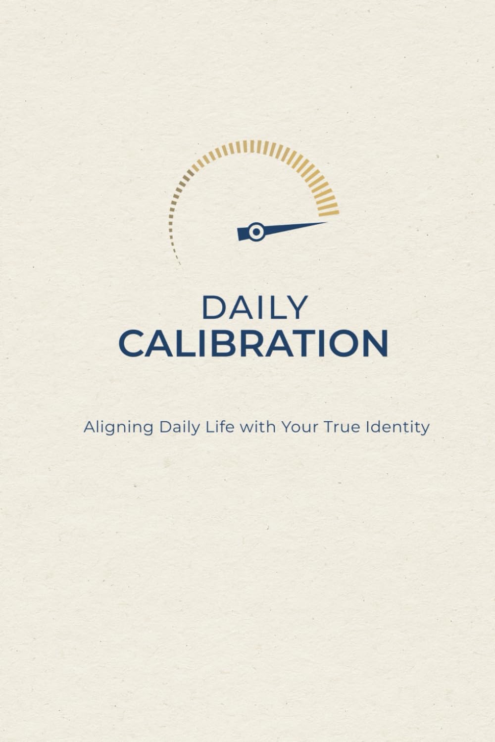 Daily Calibration: Aligning Daily Life with Your True Identity