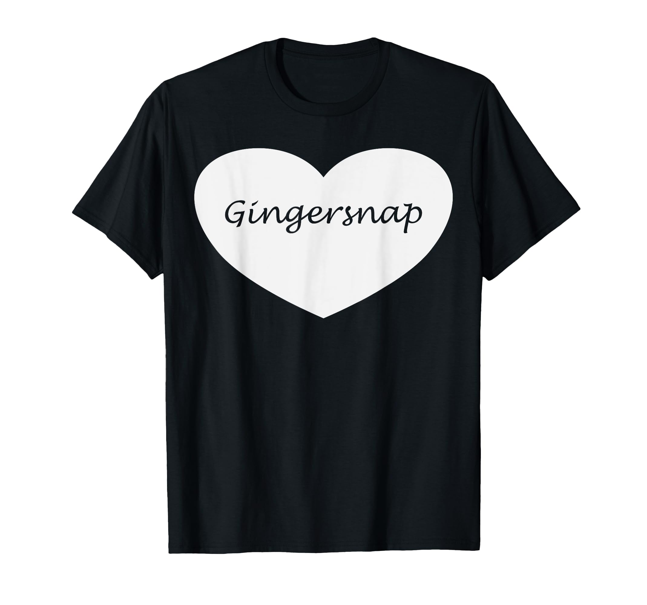 Gingersnap Heart Apparel | Funny Gingersnaps Design T-Shirt