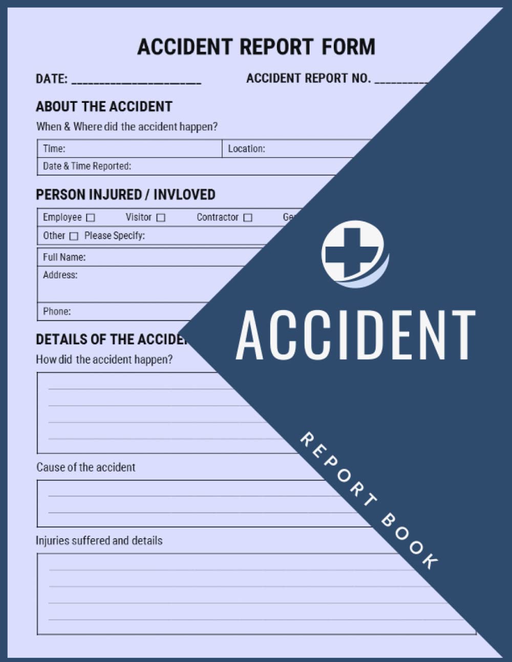 Accident Report Book: HSE Complaint Accident & Incident Record Log Book for Workplaces & Schools | Improve Health And Safety In Your Business