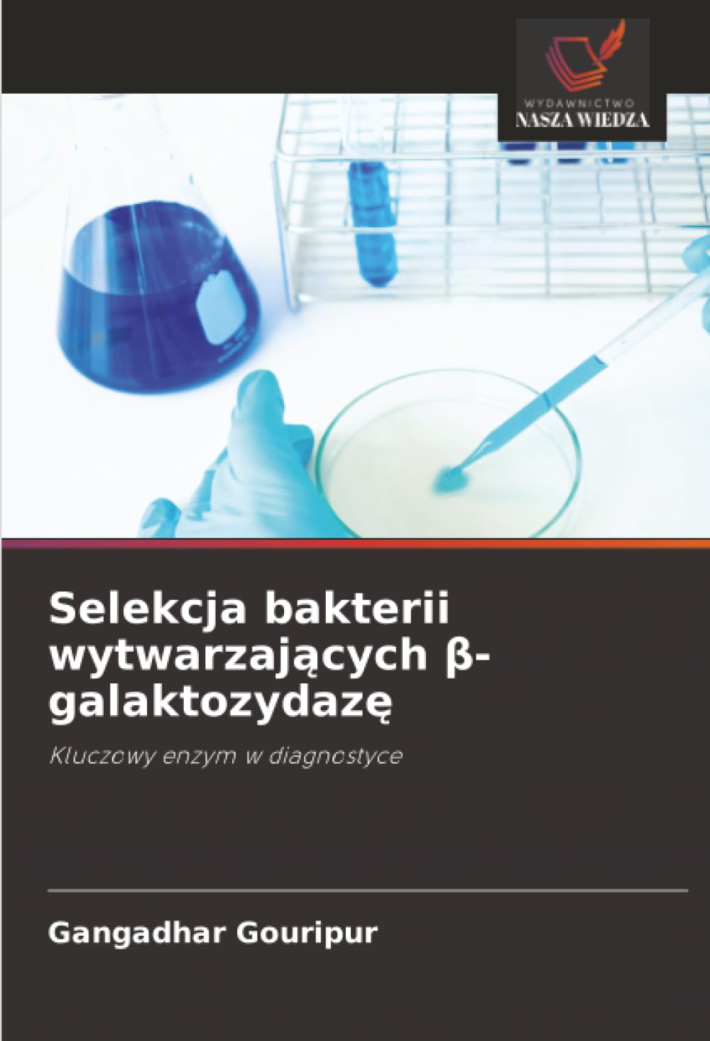 Selekcja bakterii wytwarzaj¿cych ¿-galaktozydaz¿: Kluczowy enzym w diagnostyce