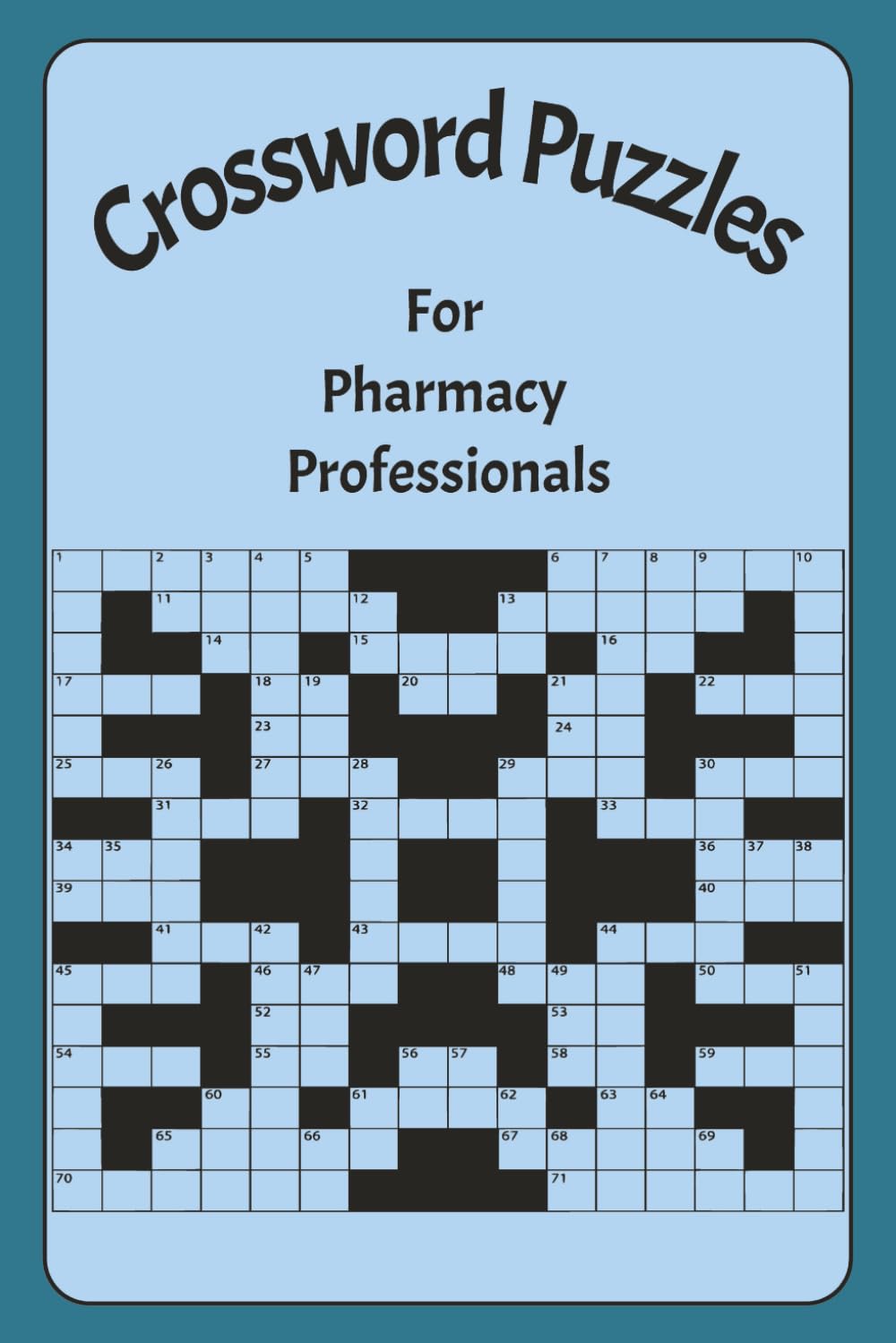 Pharmacy Professionals Crossword Puzzle Book: Crossword puzzle book With Easy To Read Print About pharmacy, pharmacy technician, healthcare And More] ... Gifts For Vacations, Holidays and Free Times