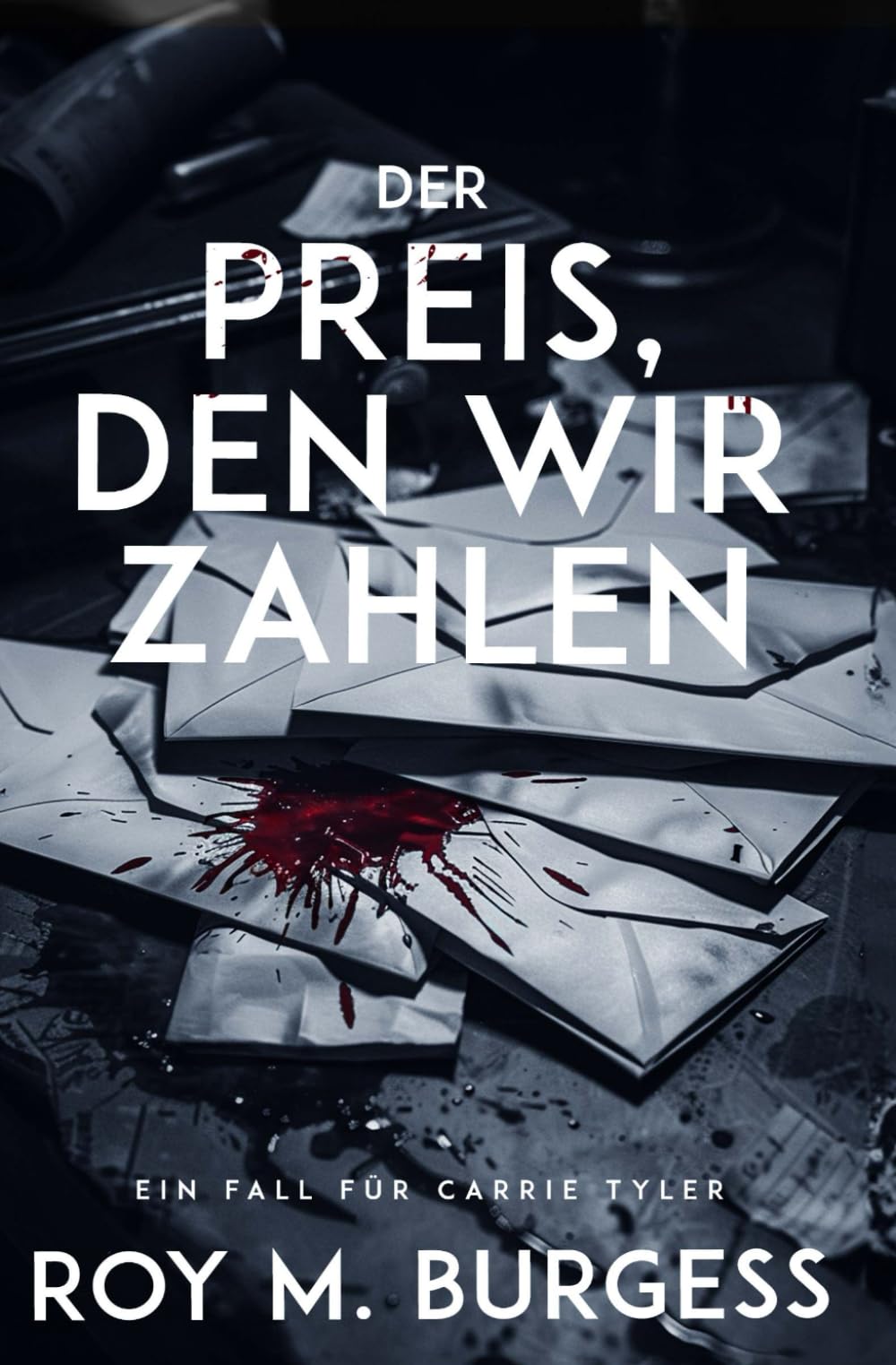 Der Preis, Den Wir Zahlen (Ein Fall Für Carrie Tyler)