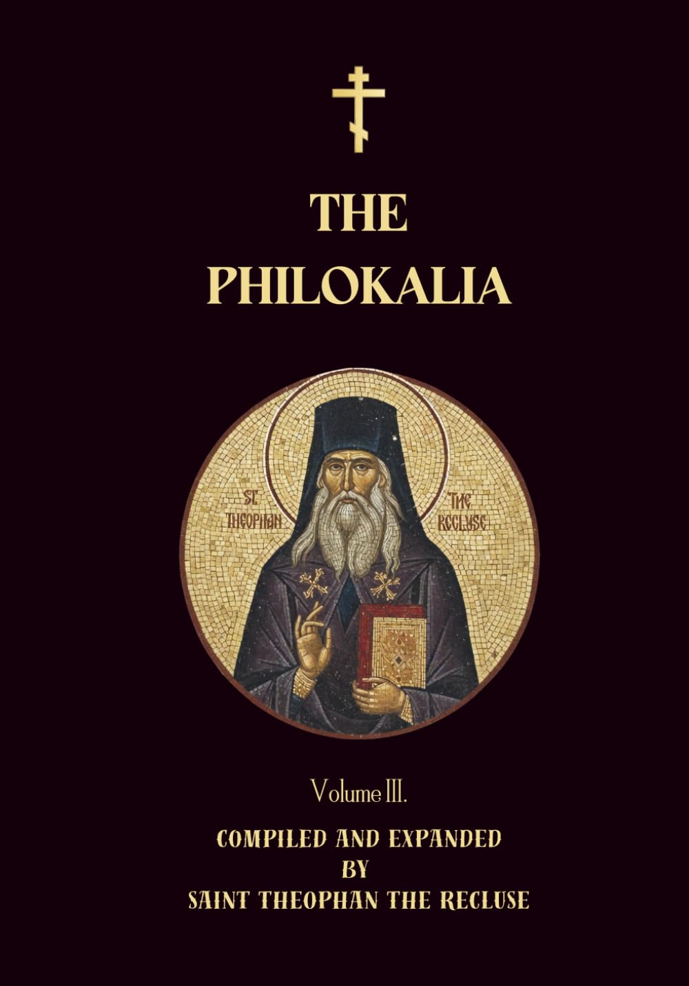 The Philokalia Volume 3: St Diadochos of Epirus, St Abba Zosima, St Maximos the Confessor, St Abba Thalassius, St Theodore of Edessa, Venerable St ... and Ekdik (Orthodox Christian Publications)      Paperback – November 3, 2025